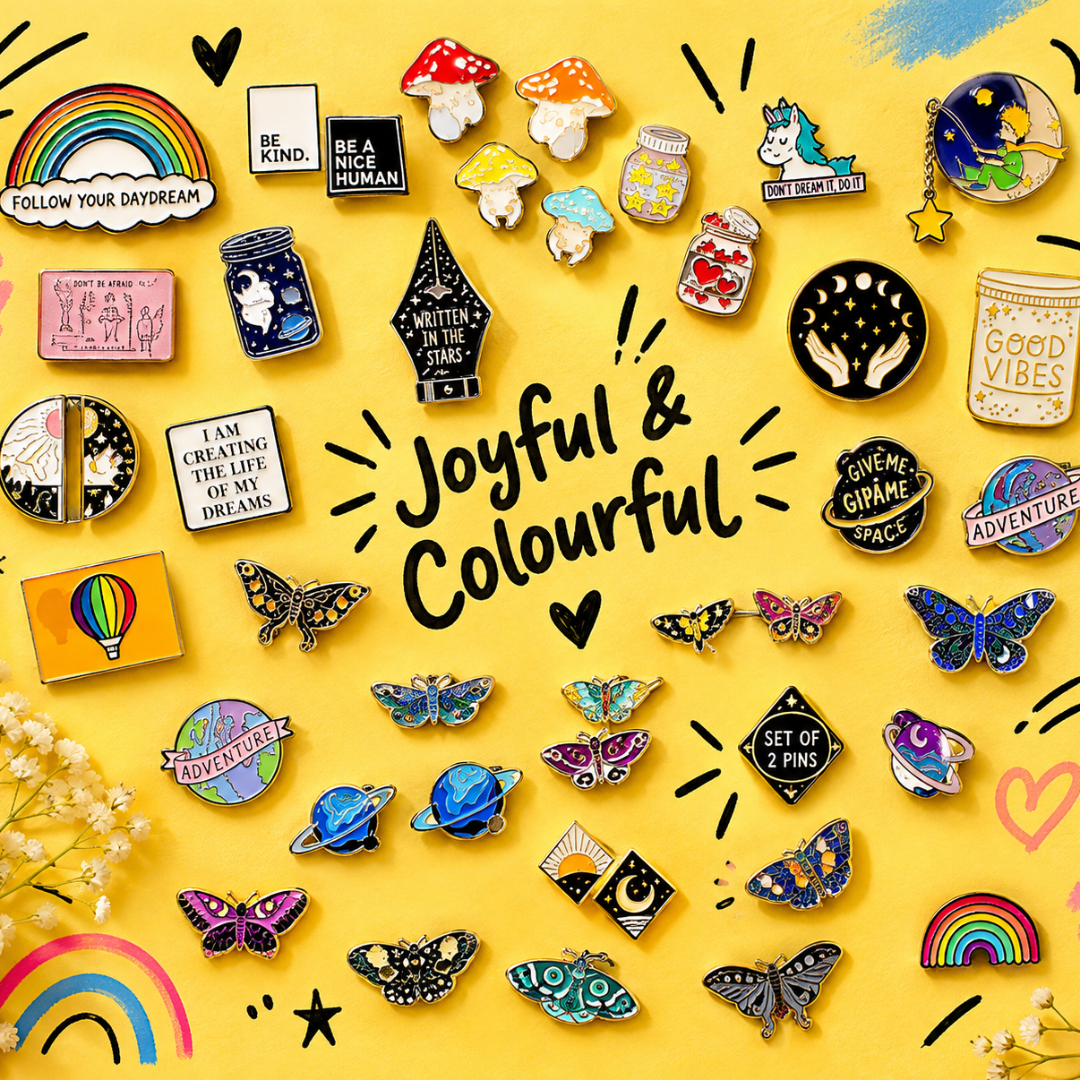 Colourful enamel pin collection featuring mushrooms, butterflies, moths, planets, rainbows, positive messages and playful designs on a bright yellow background.