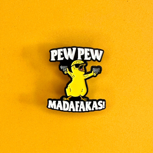 Pew Pew Modafakas!