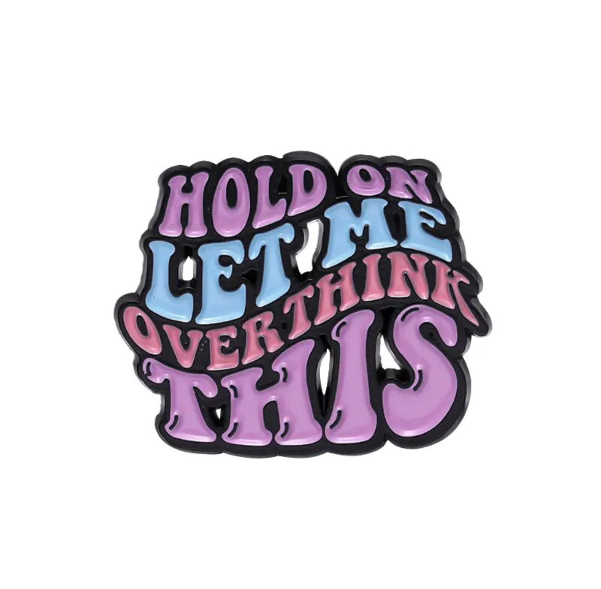 Fun Quote enamel pin - view 6