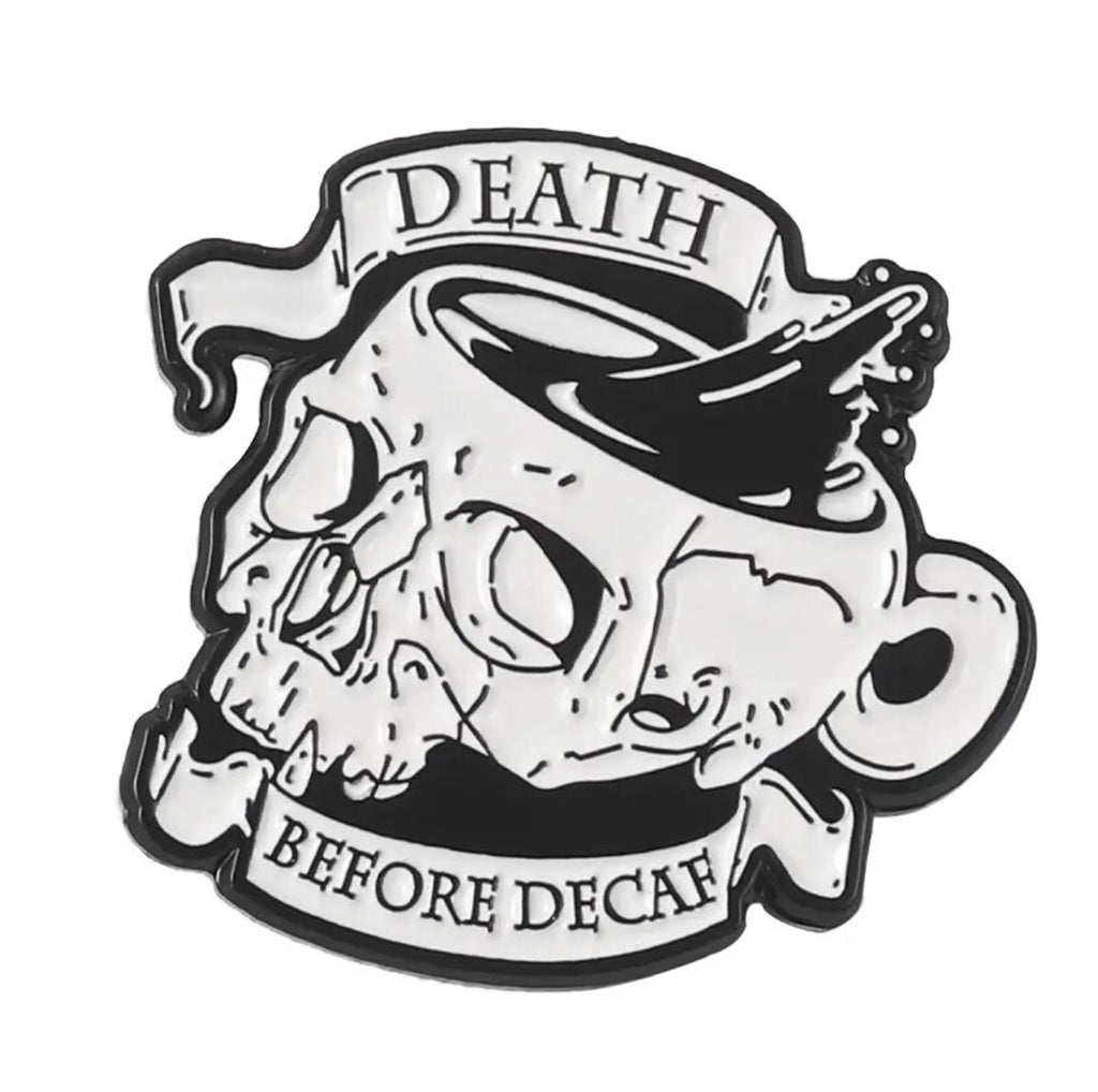 Death Before Decaf enamel pin - view 1
