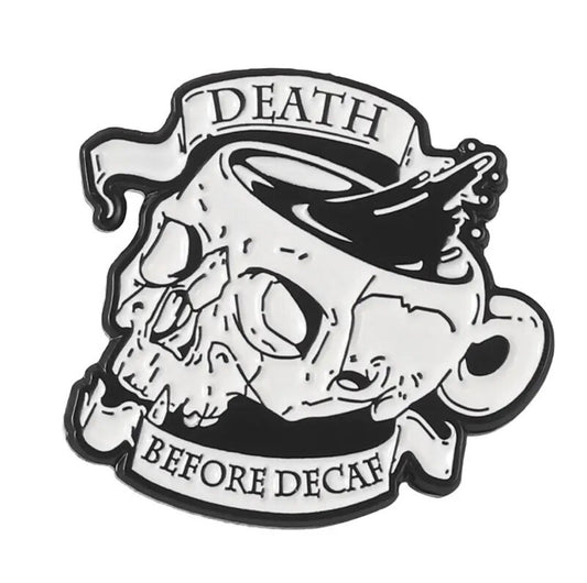 Death Before Decaf enamel pin - view 1