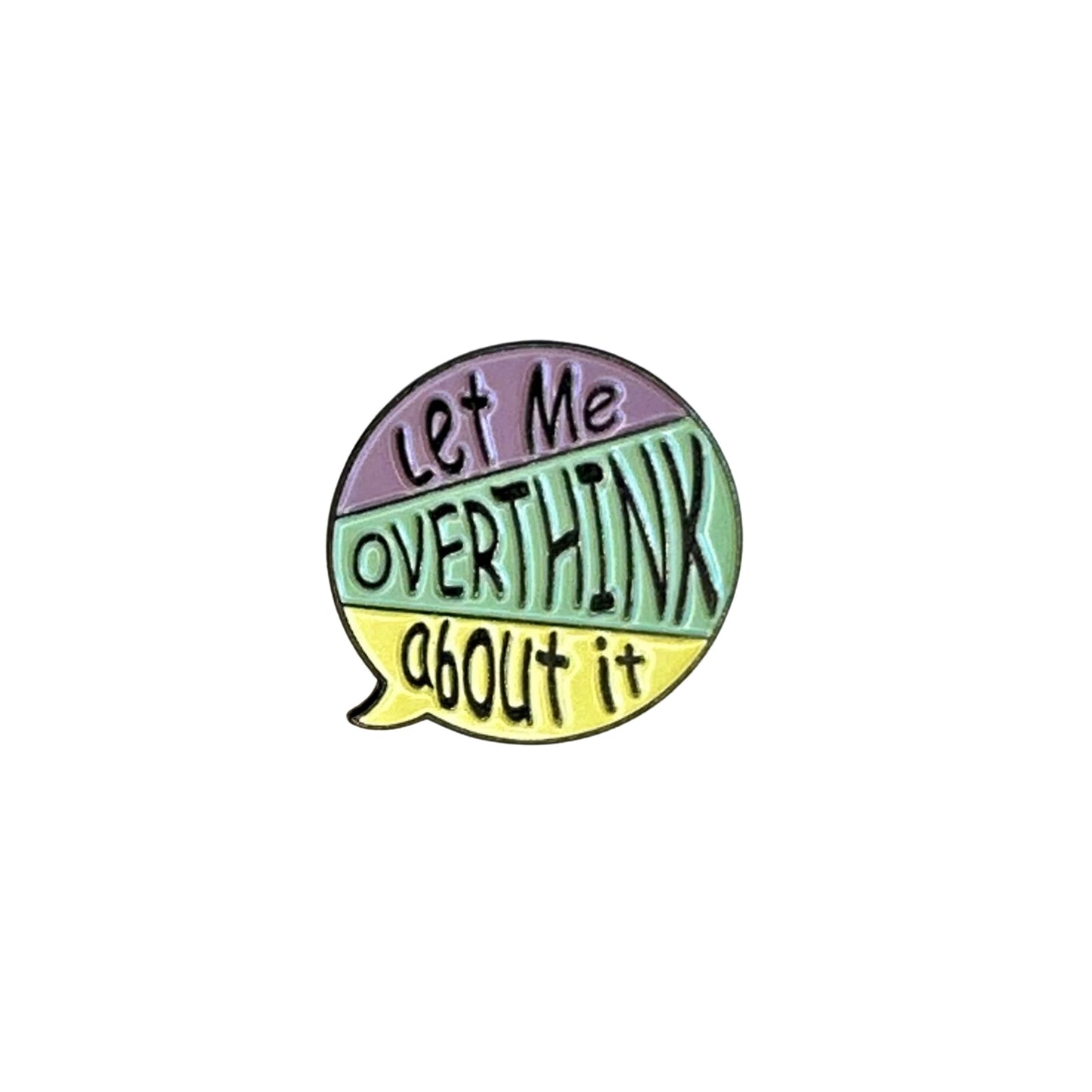 Let Me Overthink About It