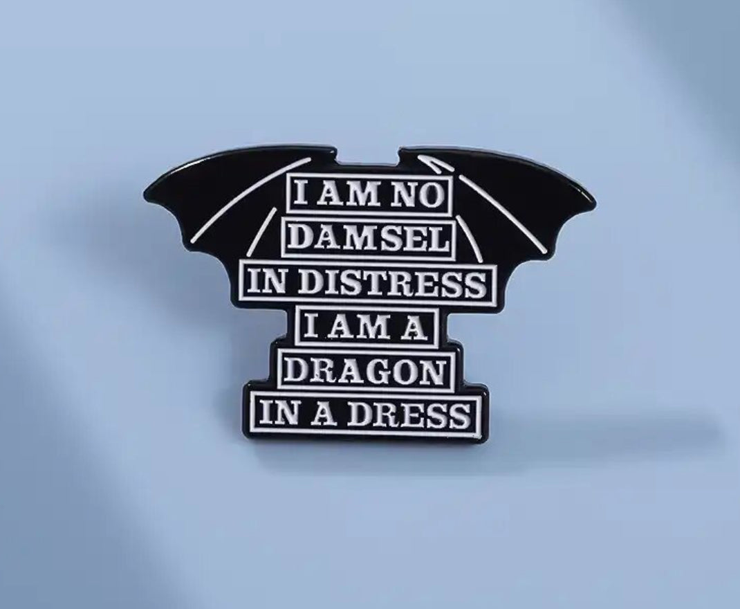 I'm Not a Damsel in Distress, I'm a Dragon in a Dress enamel pin - view 4