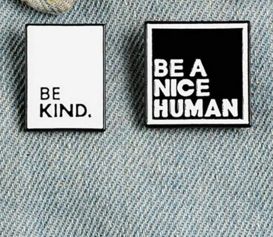 Be a Nice Human & Be Kind enamel pin - view 2