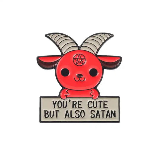 You're Cute But Also Satan enamel pin - view 1